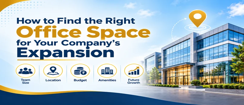 How to Find the Right Office Space for Your Company’s Expansion